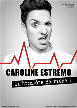 Affiche de Caroline Estremo dans Infirmière Sa mère !