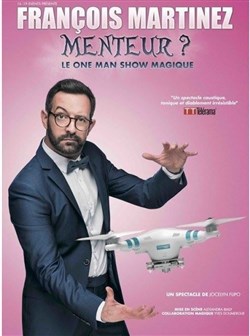 Affiche de Francois Martinez dans Menteur ?