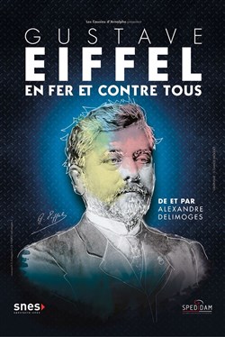 Affiche de Gustave Eiffel, en fer et contre tous
