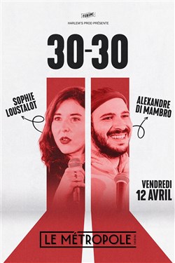 Affiche de Alexandre Di Mambro & Sophie Loustalot en 30/30