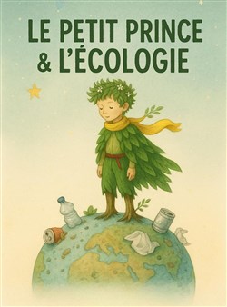 Affiche de Le Petit Prince et l'écologie