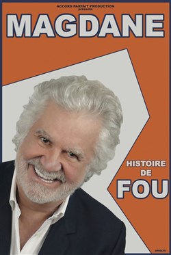 Affiche de Roland Magdane dans Histoire de fou
