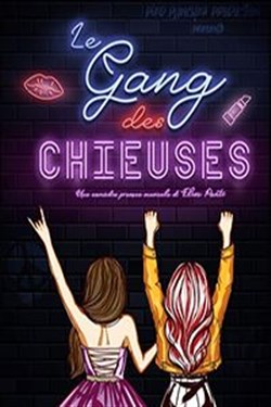 Affiche de Le gang des chieuses | Montpellier
