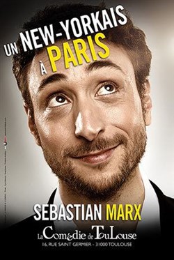 Affiche de Sebastian Marx dans Un new-yorkais à Paris