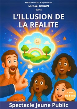Affiche de L'illusion de la réalité