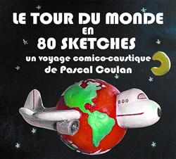 Affiche de Pascal Coulan dans Le tour du monde en 80 sketches