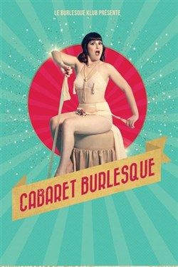 Affiche de Le Cabaret Burlesque