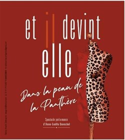 Affiche de Anne Gaëlle Duvochel dans Et il devint elle