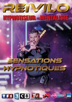 Affiche de Olivier Reivilo dans Sensations Hypnotiques
