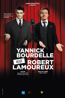 Affiche de Yannick Bourdelle dans Yannick Bourdelle e(s)t Robert Lamoureux