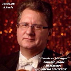 Affiche de Micho Dimitrov : Une Vie en Musique | Concert Jubilé