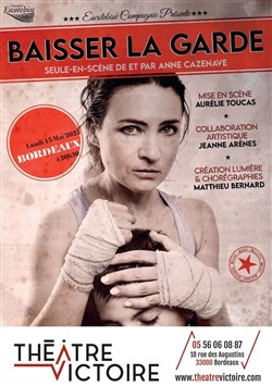 Affiche de Anne Cazenave dans Baisser La Garde