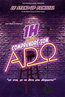 Affiche de 1 heure pour comprendre son ado
