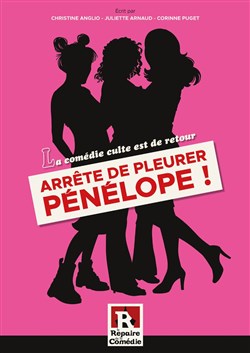 Affiche de Arrête de pleurer Pénélope !