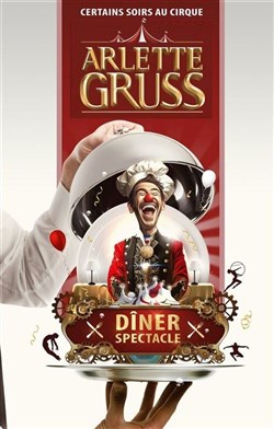 Affiche de Dîner-Spectacle au Cirque Arlette Gruss à Rouen