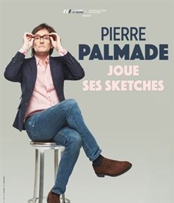 Affiche de Pierre Palmade dans Pierre Palmade joue ses sketches