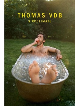 Affiche de Thomas VDB dans S'acclimate