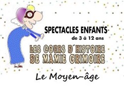 Affiche de Les cours d'histoire de Mamie Grimoire : Le moyen-âge