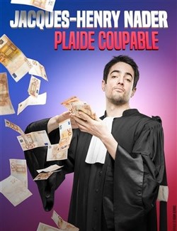 Affiche de Jacques Henry Nader plaide coupable