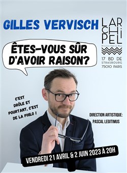 Affiche de Gilles Vervisch dans Êtes-vous sûr d'avoir raison ?