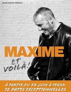 Affiche de Maxime dans Et voilà !