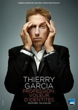 Affiche de Thierry Garcia dans Profession voleur d'identités
