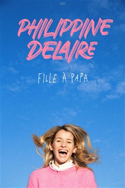 Affiche de Philippine Delaire dans Fille à papa