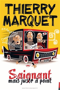 Affiche de Thierry Marquet dans Saignant mais juste à point