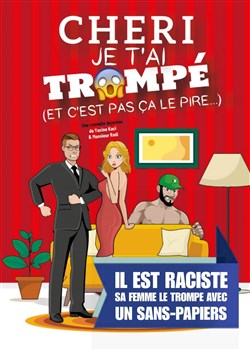 Affiche de Chéri je t'ai trompé (et c'est pas ça le pire...)
