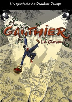 Affiche de Gauthier le clown
