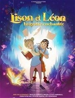 Affiche de Lison et Léon, la grotte enchantée