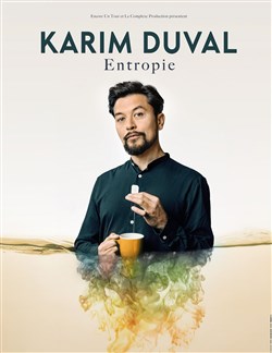 Affiche de Karim Duval dans Entropie