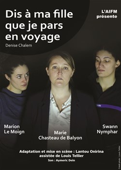 Affiche de Dis à ma fille que je pars en voyage