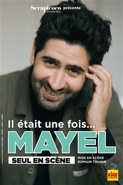 Affiche de Mayel El Hajaoui dans Il était une fois ... Mayel