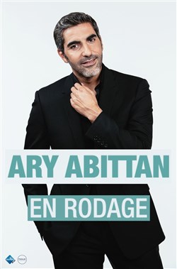 Affiche de Ary Abittan | En Rodage