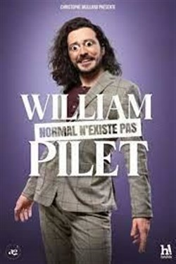 Affiche de William Pilet dans Normal n'existe pas