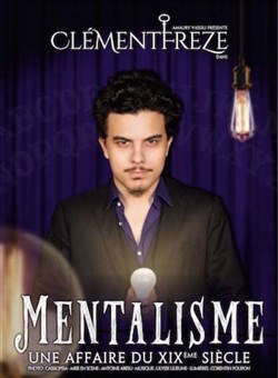Affiche de Clément Freze dans Mentalisme une affaire du XIXème siècle