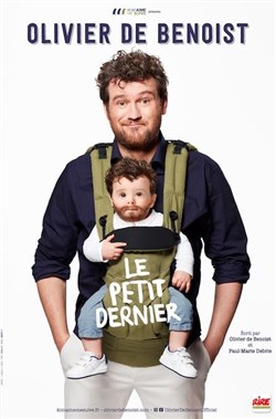 Affiche de Olivier de Benoist dans Le petit dernier