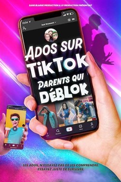 Affiche de Ados sur TikTok, Parents qui déblok