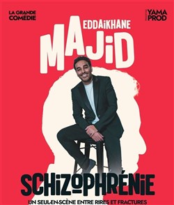 Affiche de Majid Eddaikhane dans Schizophrénie