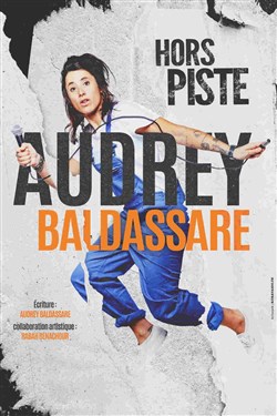Affiche de Audrey Baldassare dans Hors Piste