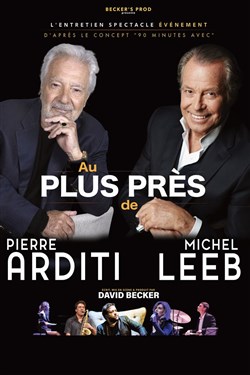 Affiche de Au plus près de Pierre Arditi et Michel Leeb