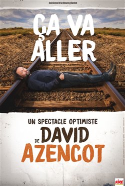 Affiche de David Azencot dans Ca va aller