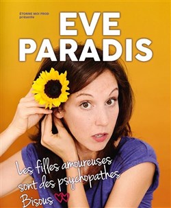 Affiche de Eve Paradis dans Les filles amoureuses sont des psychopathes