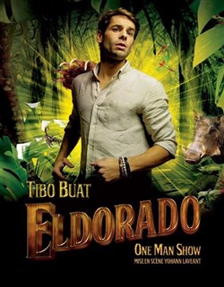 Affiche de Tibo Buat dans Eldorado