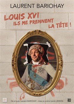 Affiche de Louis XVI dans Ils me prennent la tête !