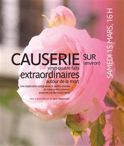 Affiche de Causerie sur (environ) vingt-quatre faits extraordinaires autour de la mort