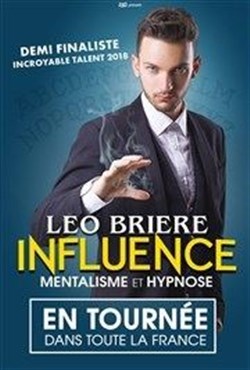 Affiche de Léo Brière dans Influence : Mentalisme et Hypnose