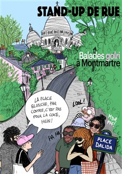 Affiche de Stand-up de rue : balade golri à Montmartre