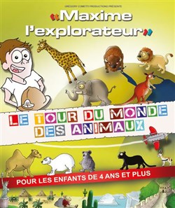 Affiche de Maxime L'explorateur : Le tour du monde des animaux